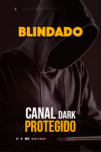 Canal dark Blindado
