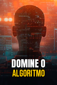 Dominando o Algoritmo